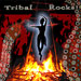 Tribal Rocks!